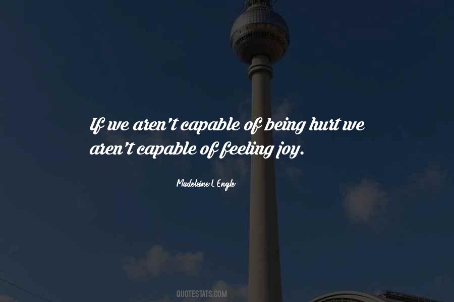 Hurt Your Feelings But Quotes #803965