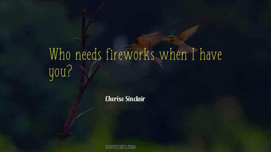 When I Have You Quotes #1406096