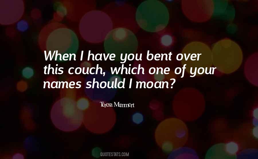 When I Have You Quotes #240591
