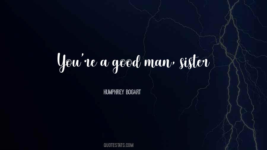 Quotes About A Good Sister #1627081
