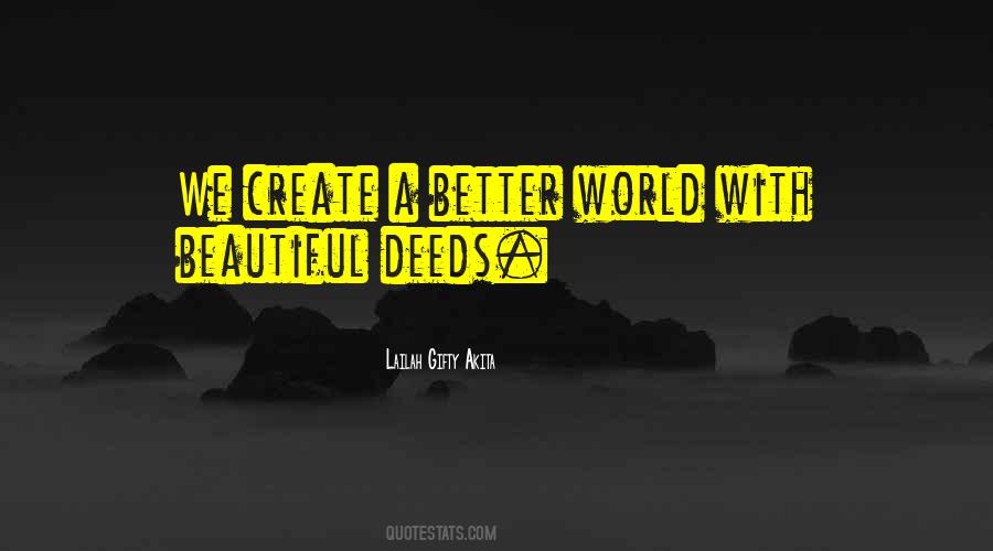 Create A Better World Quotes #37515