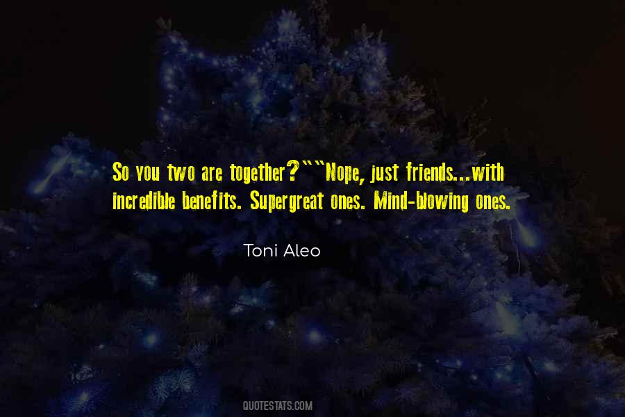 Friends Blowing You Off Quotes #1180715