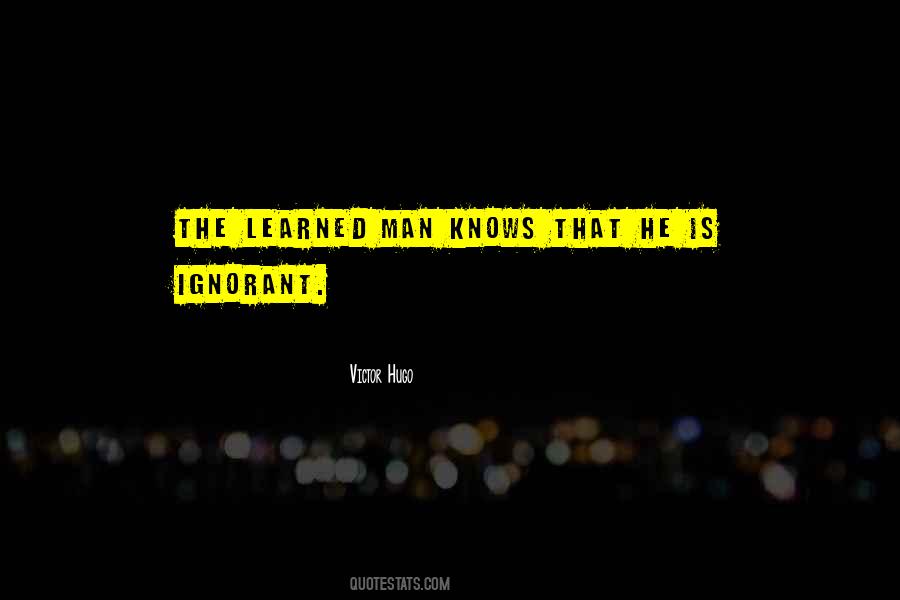 Learned Man Quotes #840105