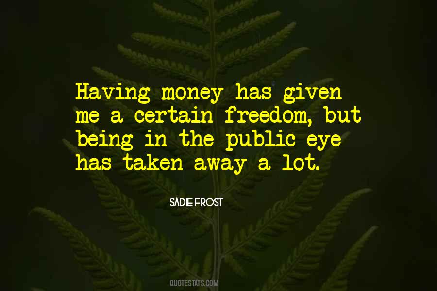 In The Public Eye Quotes #1211288