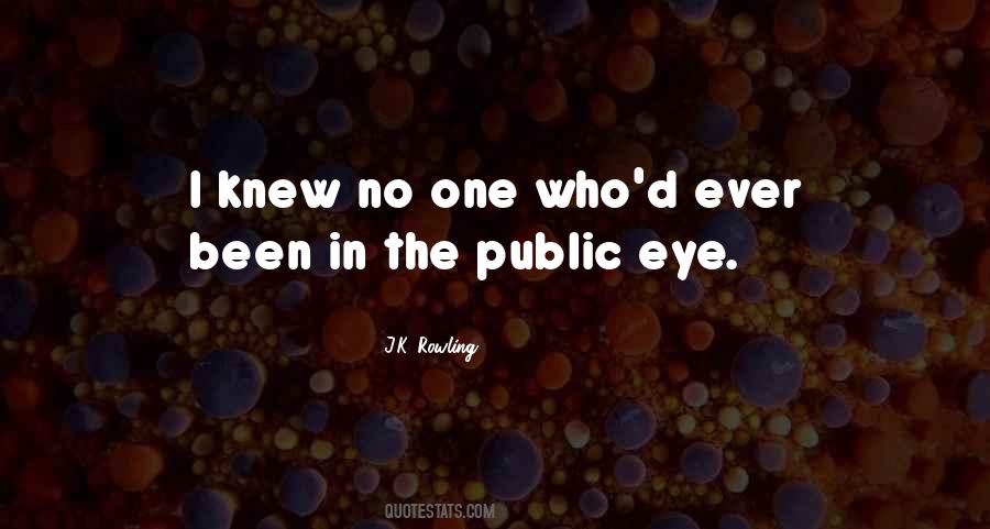 In The Public Eye Quotes #191839