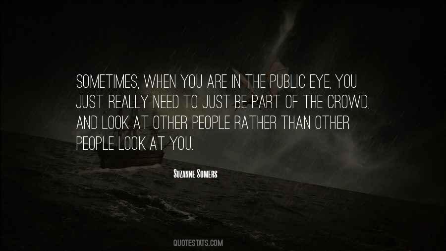 In The Public Eye Quotes #312489