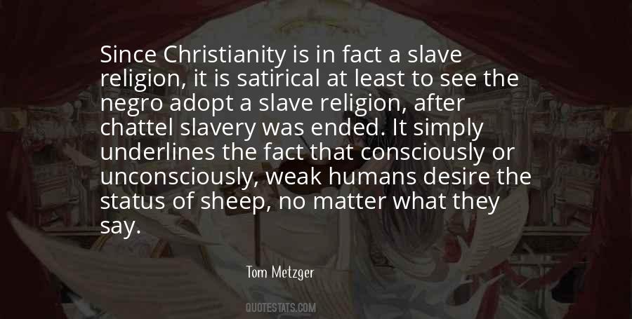 Religion Slavery Quotes #851141