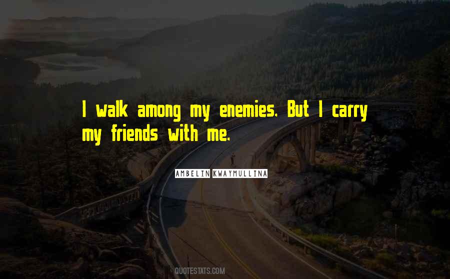 Friends But Enemies Quotes #1111272