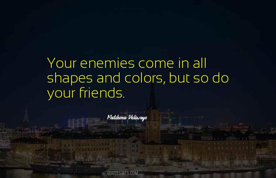 Friends But Enemies Quotes #1361594