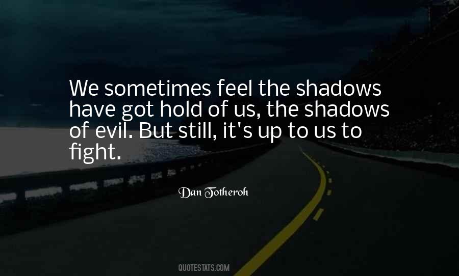 Sometimes We Feel Quotes #123662