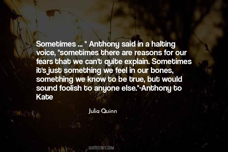 Sometimes We Feel Quotes #1502288