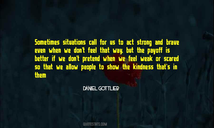 Sometimes We Feel Quotes #659101