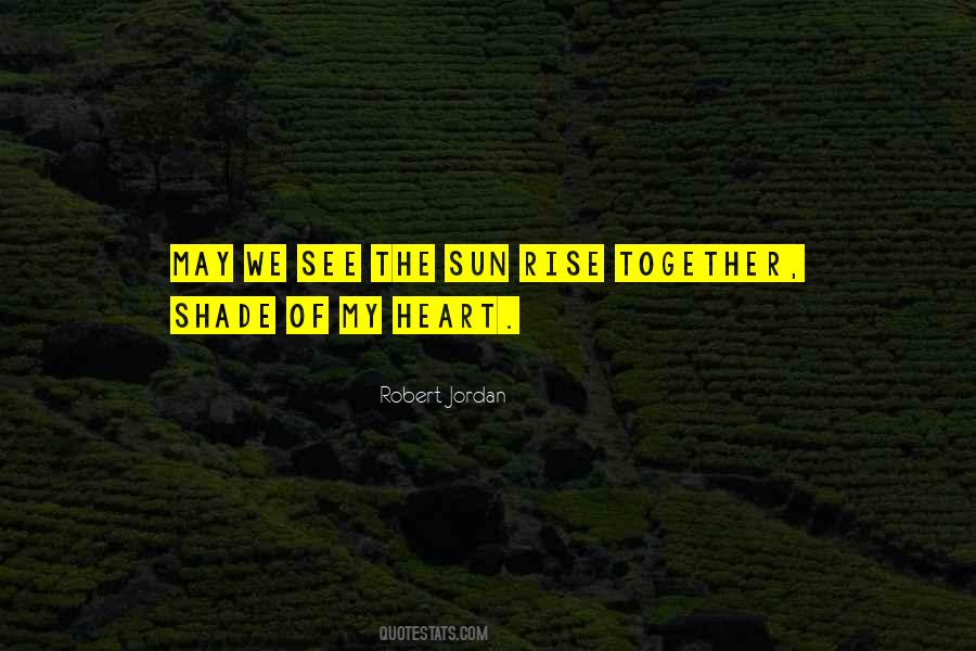 See The Sun Quotes #1735039