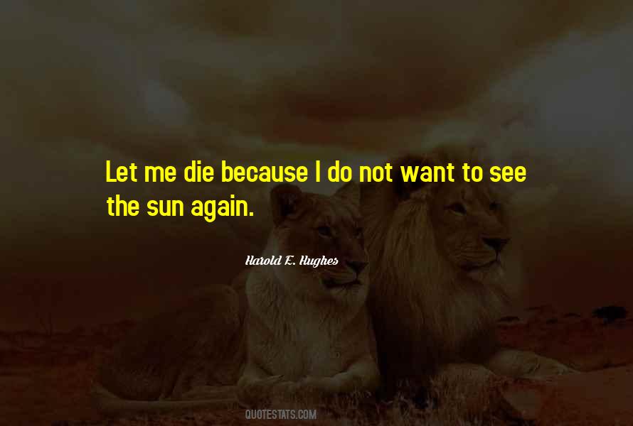 See The Sun Quotes #404343