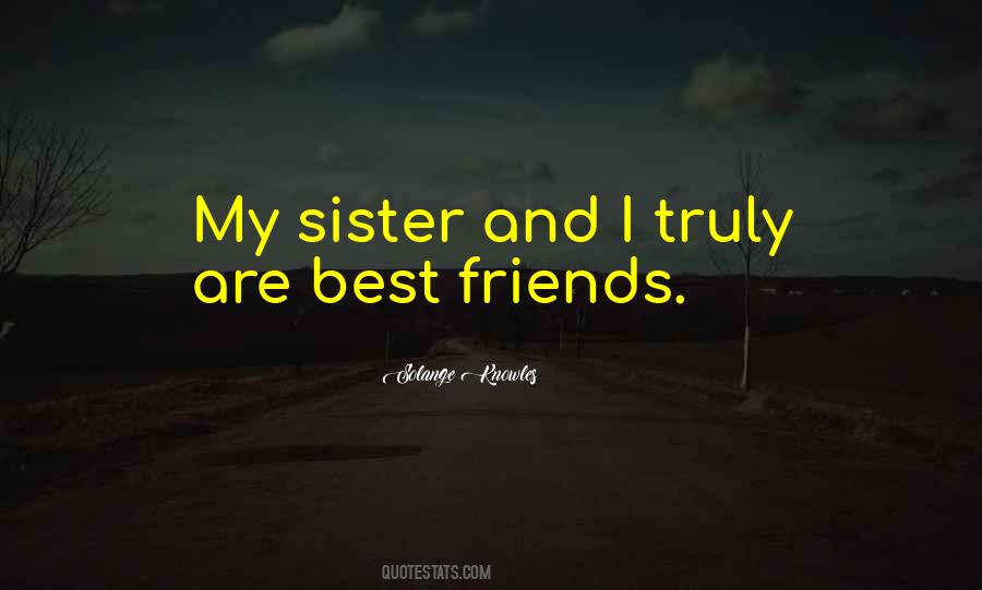 Friends But Sister Quotes #322768