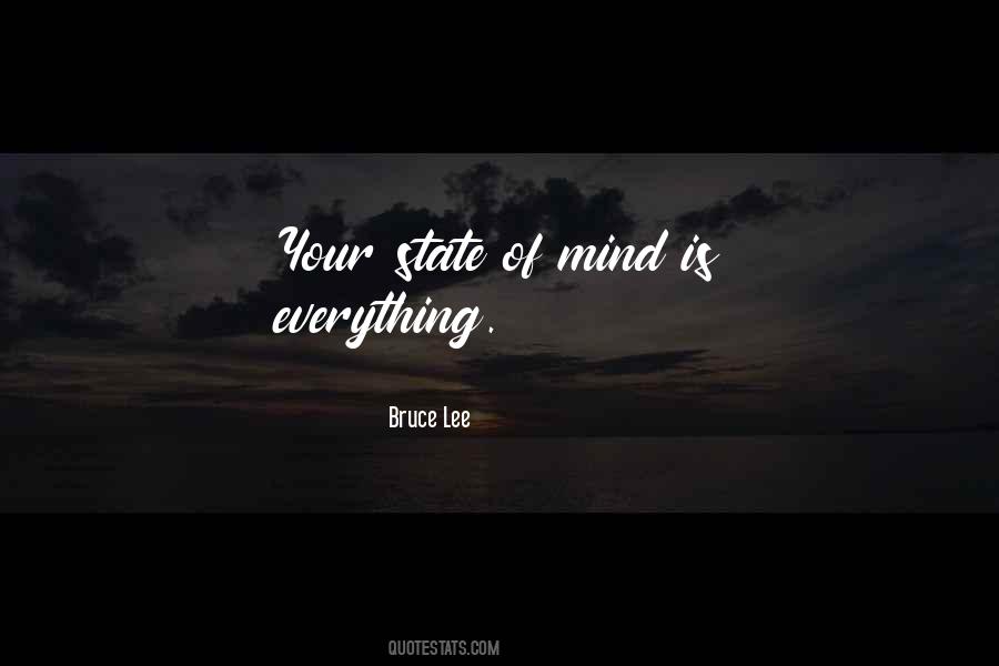 Everything Is A State Of Mind Quotes #1011526