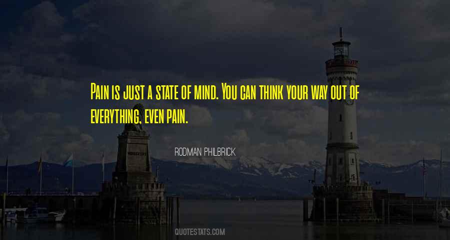 Everything Is A State Of Mind Quotes #1762367