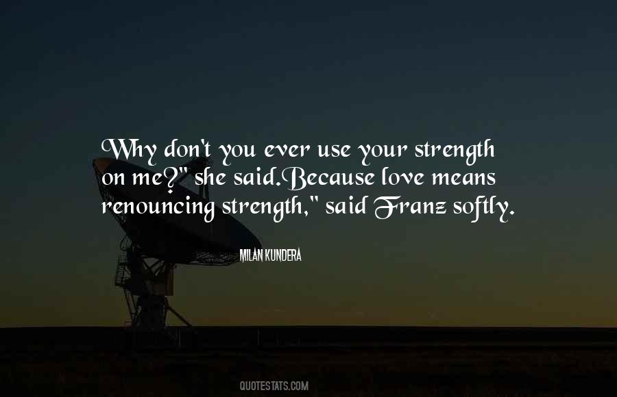 Your Strength Quotes #1186893