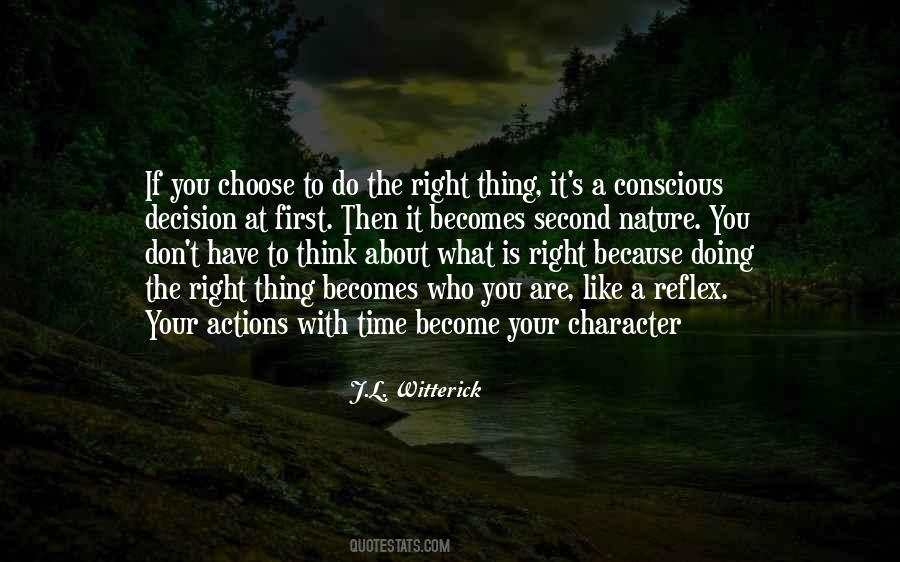 Do The Right Thing First Quotes #1027266