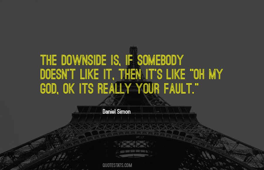 Is It My Fault Quotes #1167704
