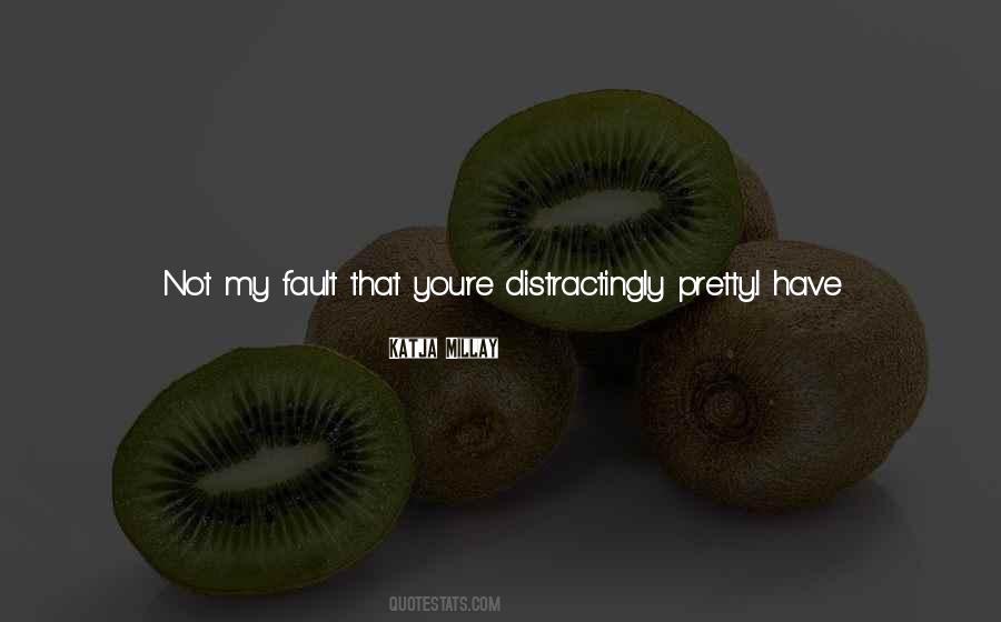 Is It My Fault Quotes #1514171