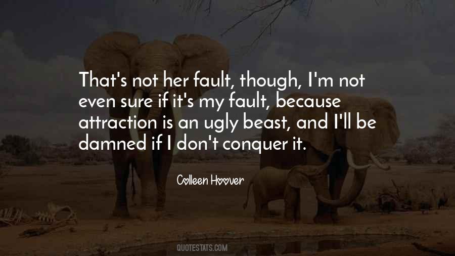 Is It My Fault Quotes #1741379