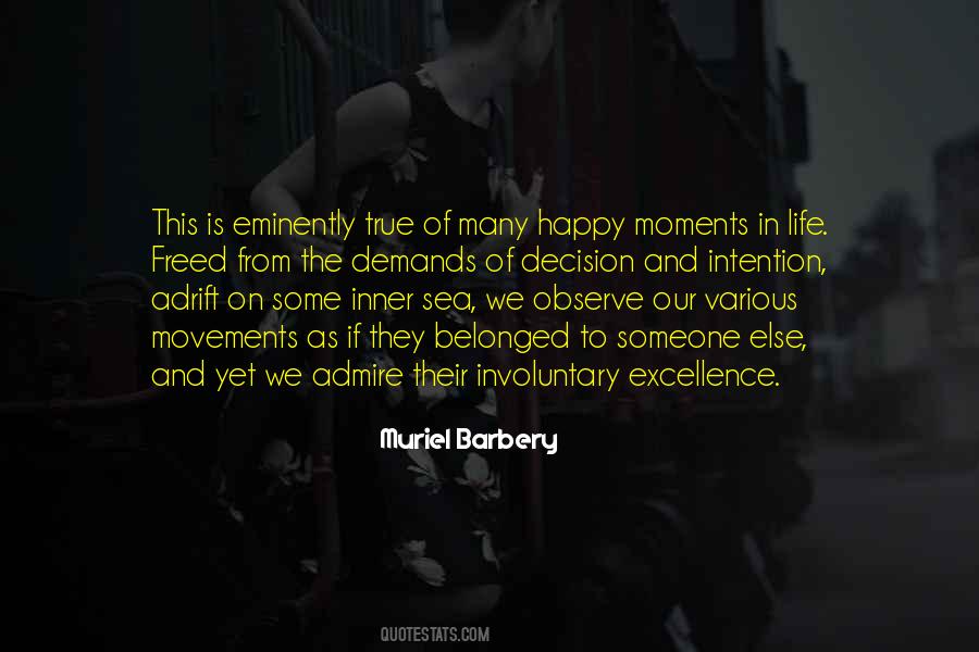 Some Happy Moments Quotes #1701516
