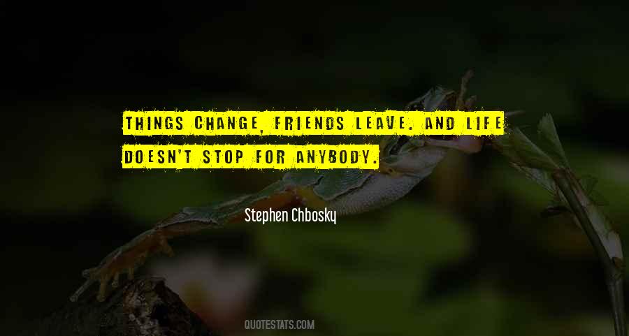 Friends Change Quotes #818457