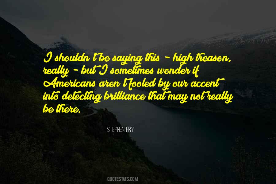 If This Be Treason Quotes #1709985