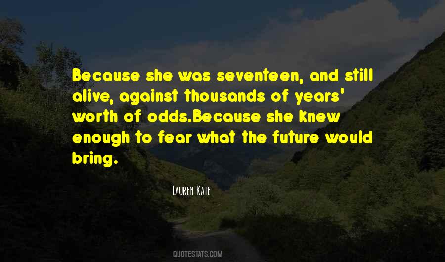Even When The Odds Are Against You Quotes #44815