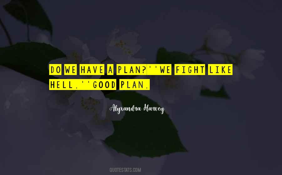 Good Plan Quotes #507665