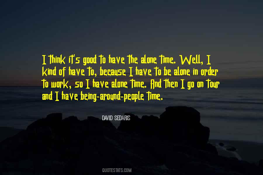 Work Alone Quotes #122515