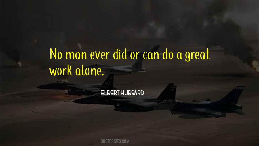 Work Alone Quotes #1275401