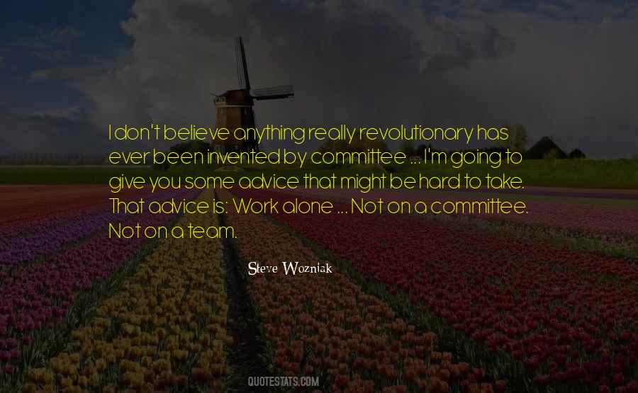 Work Alone Quotes #1308113