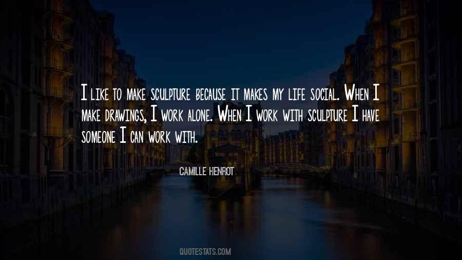 Work Alone Quotes #1455022
