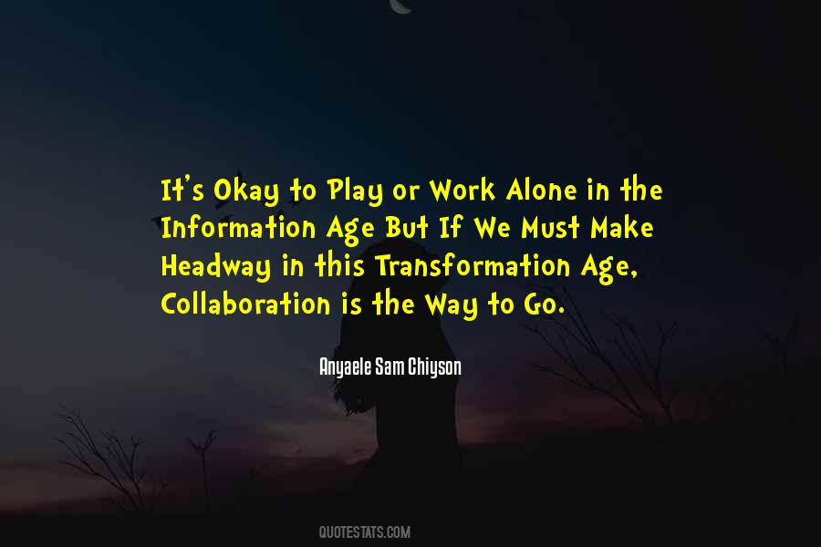 Work Alone Quotes #1480421