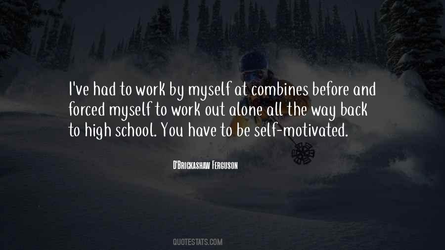 Work Alone Quotes #154490