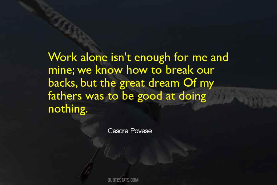 Work Alone Quotes #1827149