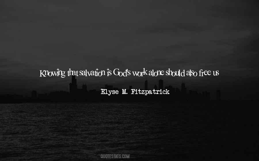 Work Alone Quotes #329910