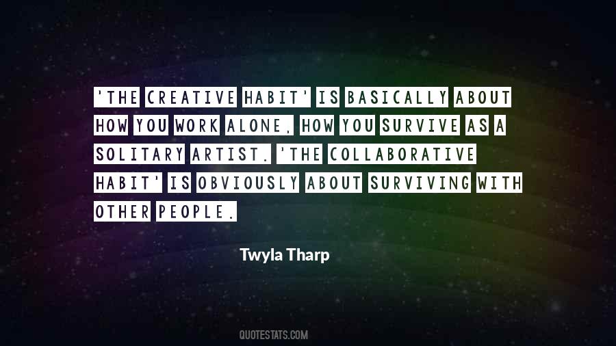 Work Alone Quotes #536552