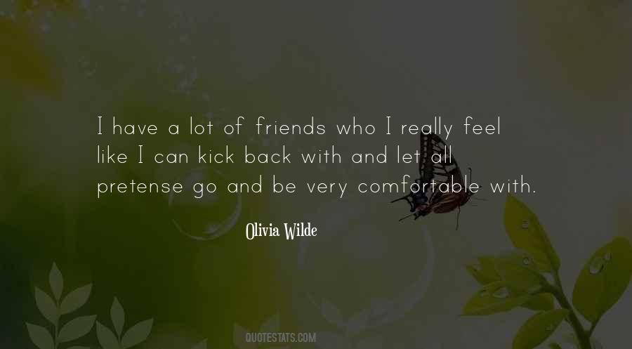 Friends Comfortable Quotes #1685339