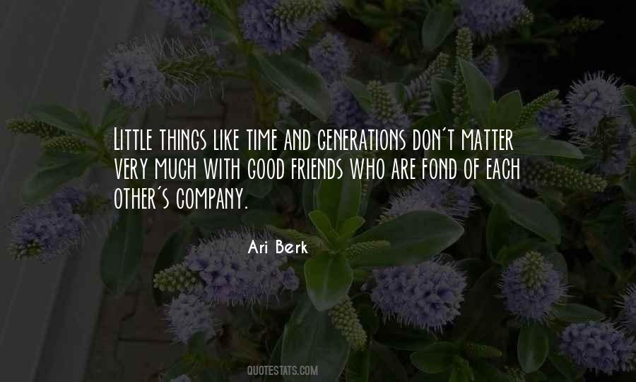 Friends Company Quotes #1382737