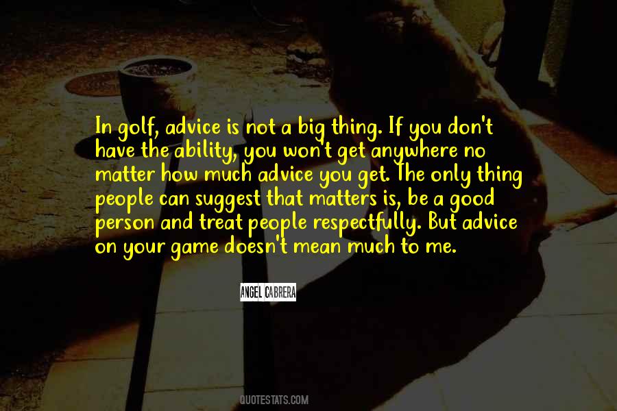 Treat A Person Quotes #1650851