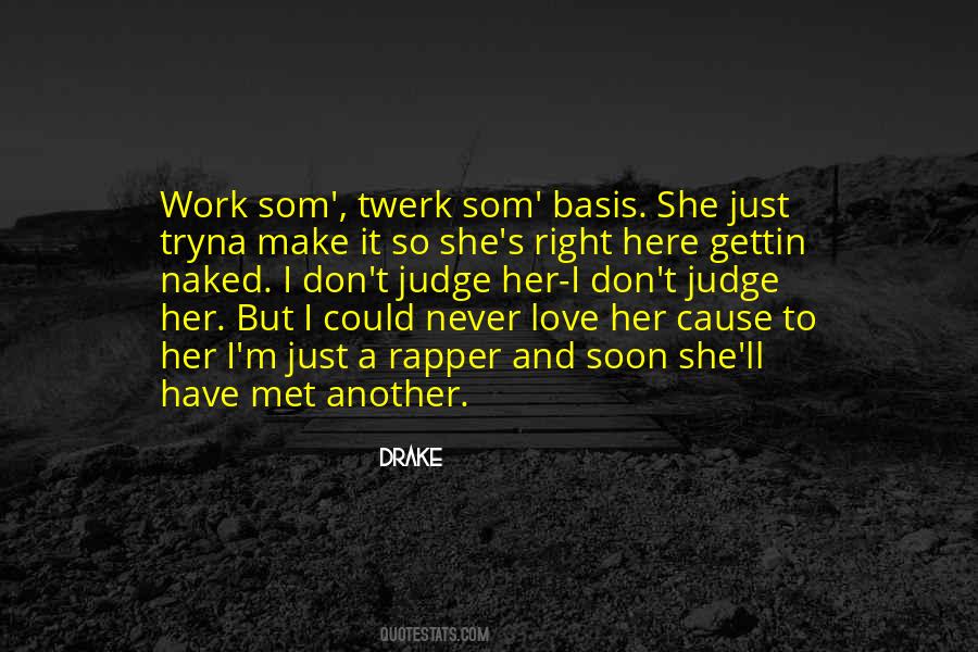 I Have To Make It Quotes #155082