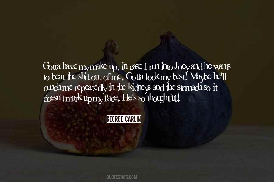 I Have To Make It Quotes #236989