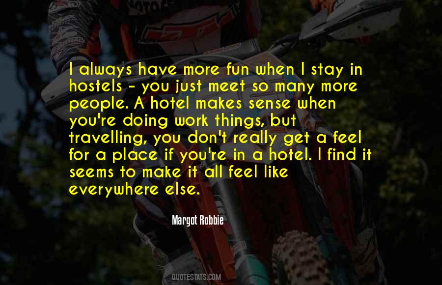 I Have To Make It Quotes #300988