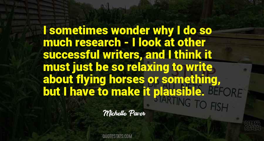 I Have To Make It Quotes #528672