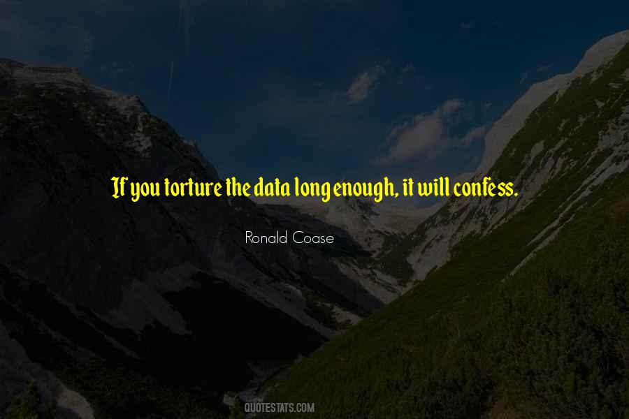 Torture The Data Quotes #910774