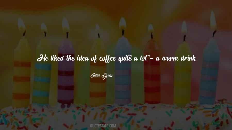 Coffee Drink Quotes #1269874