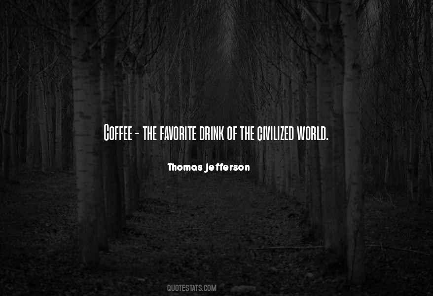 Coffee Drink Quotes #1409056